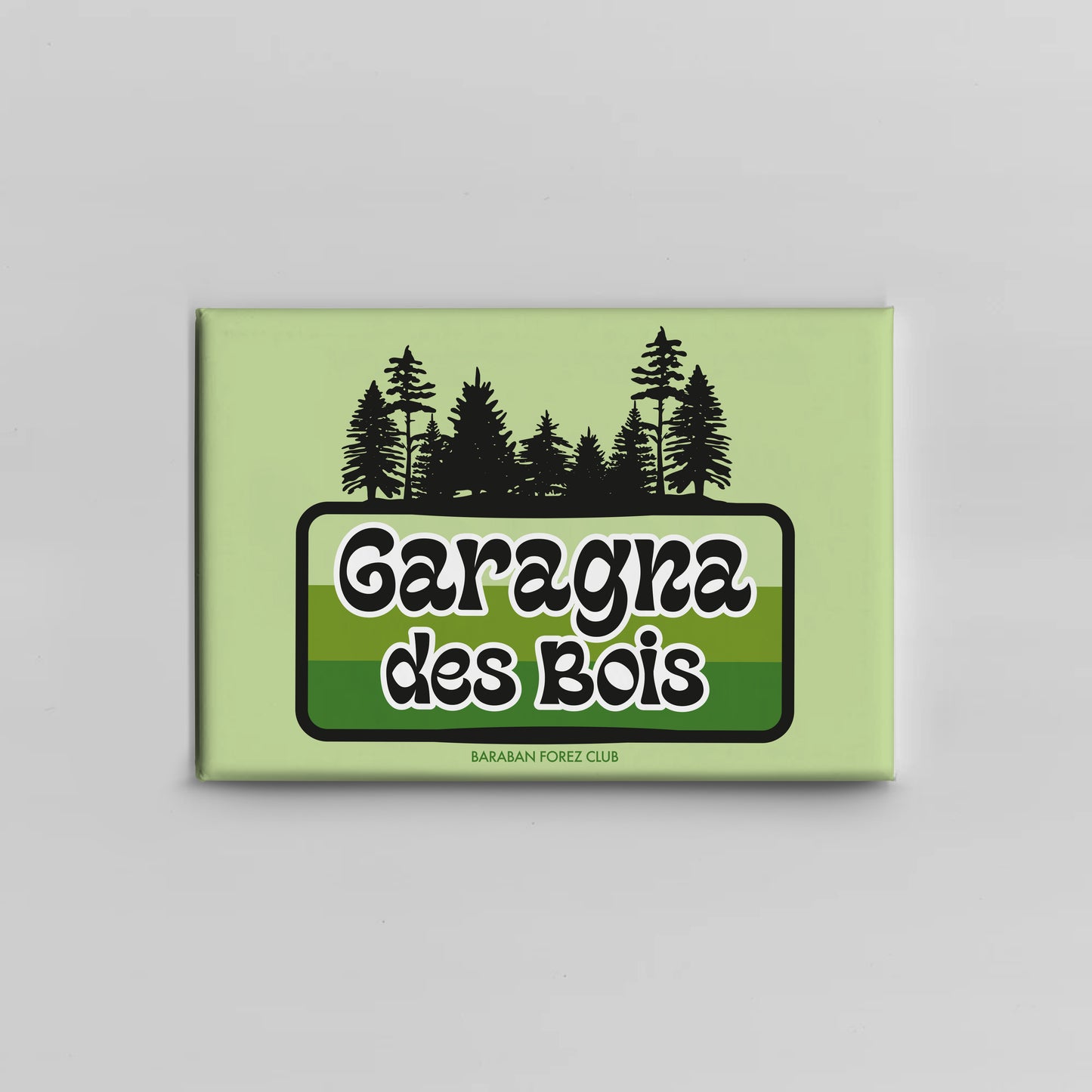 Magnet Aimant - Garagna des Bois