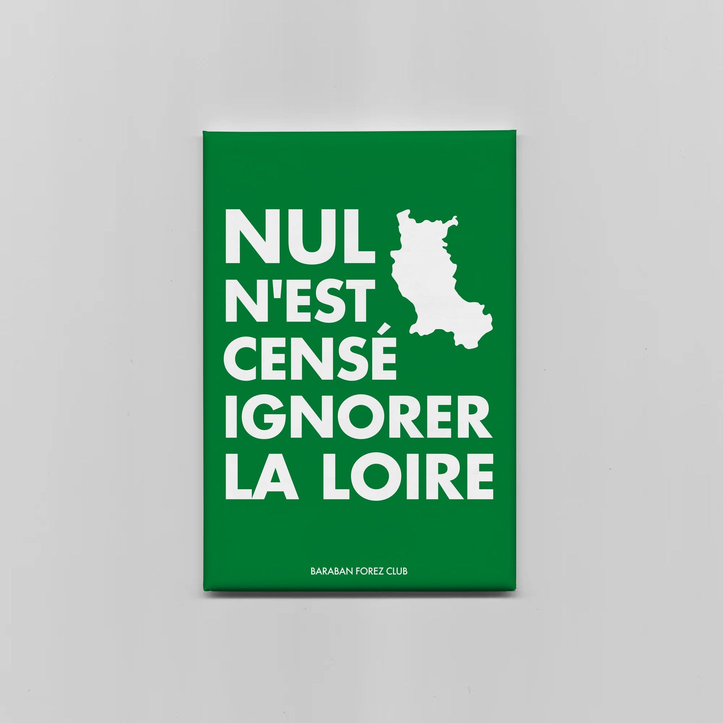Magnet Aimant - Nul n'est censé ignorer la Loire