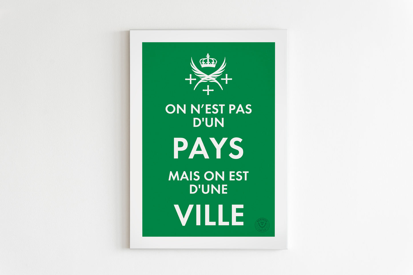 Affiche On n'est pas d'un PAYS mais on est d'une VILLE Vert