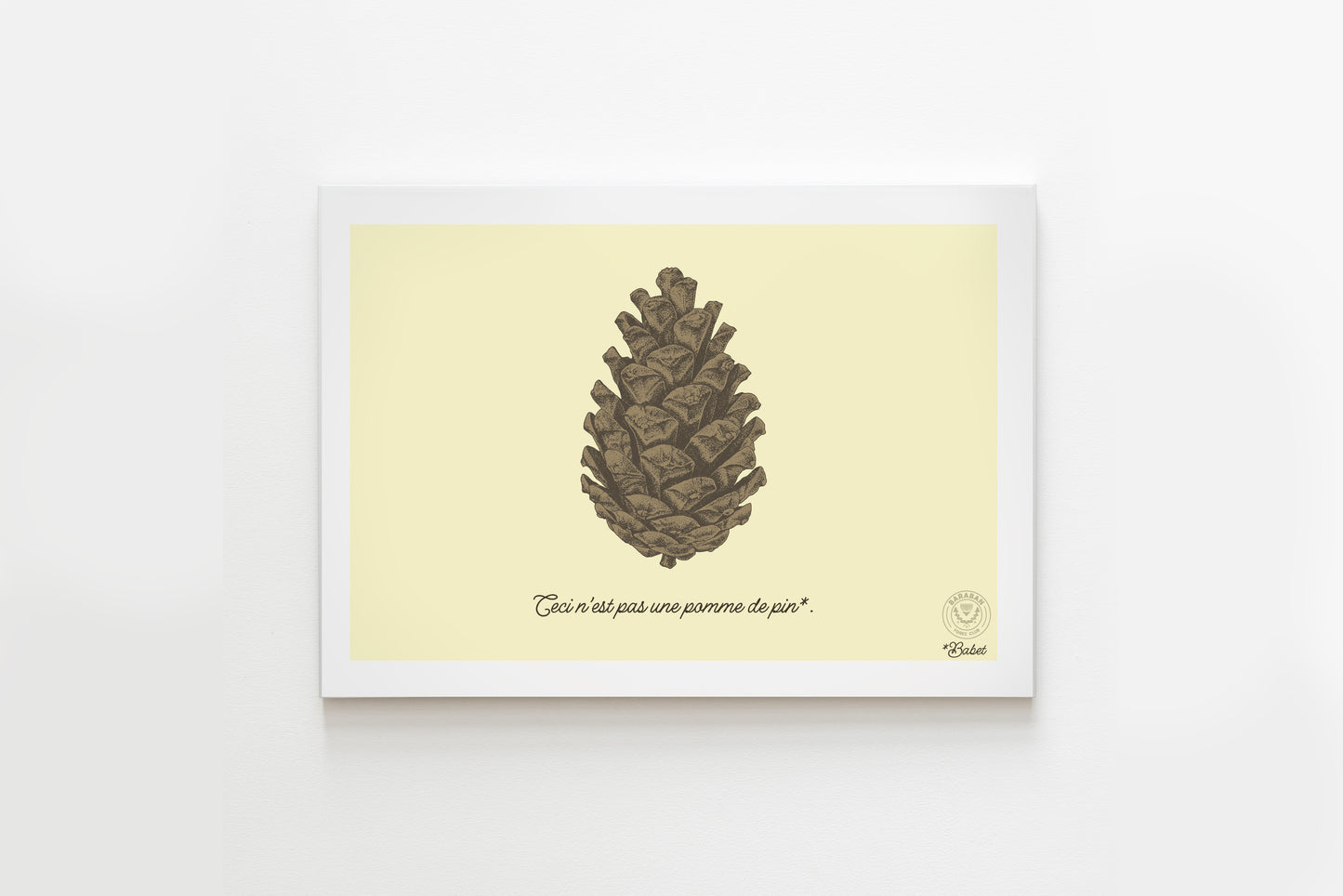 Affiche Ceci n'est pas une Pomme de pin