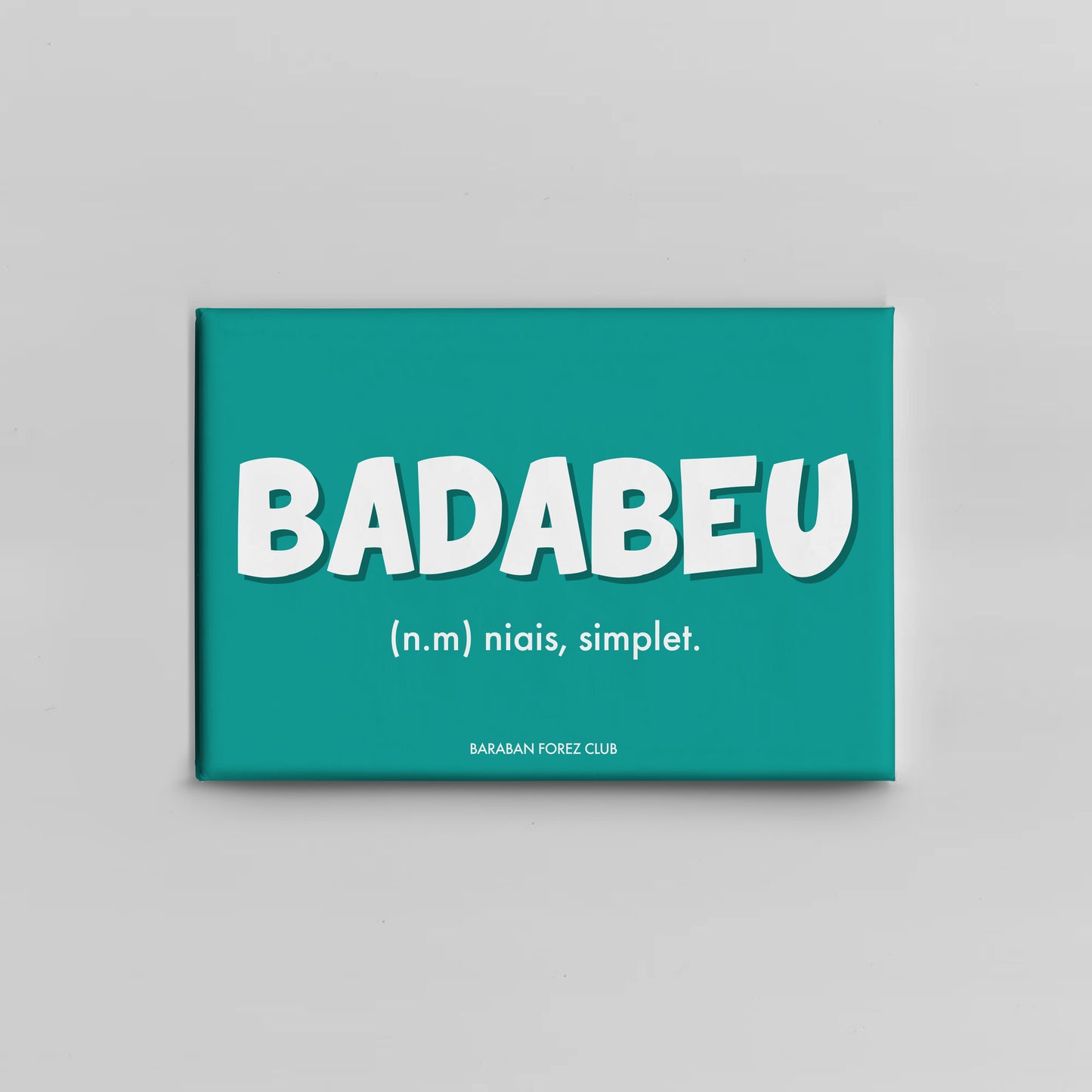 Magnet Aimant - Badabeu