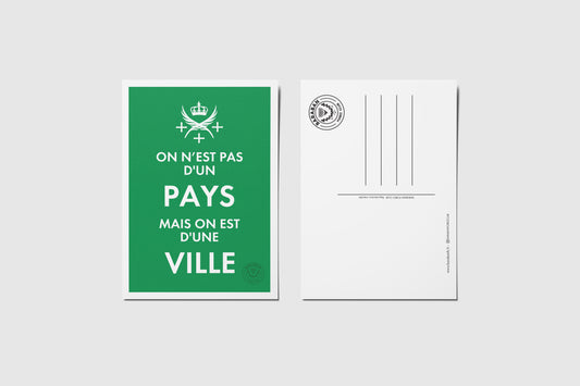 Carte postale On n’est pas d’un PAYS mais on est d’une VILLE Vert